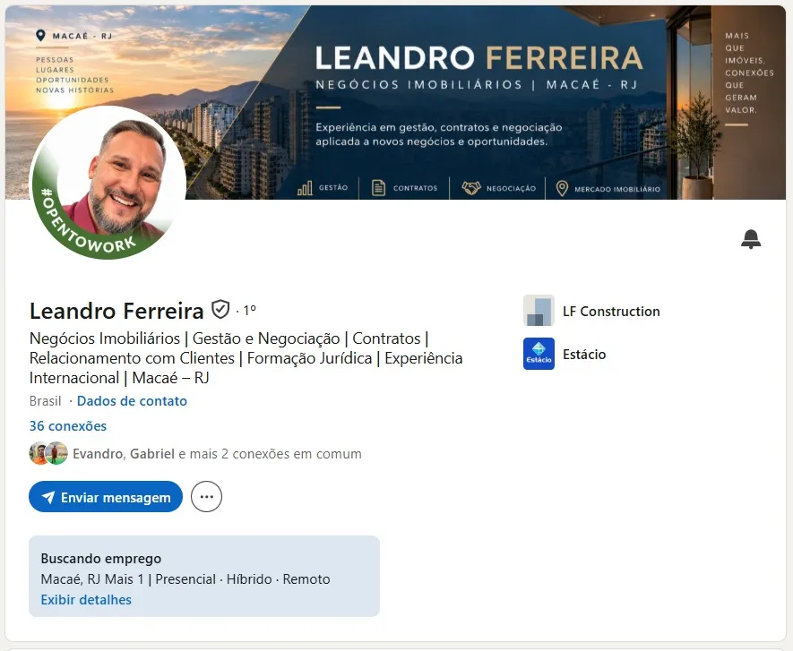 Perfil de Leandro Ferreira no LinkedIn depois do Método RADAR: capa profissional de negócios imobiliários em Macaé, título com as áreas de atuação (gestão, contratos, negociação) e 36 conexões.